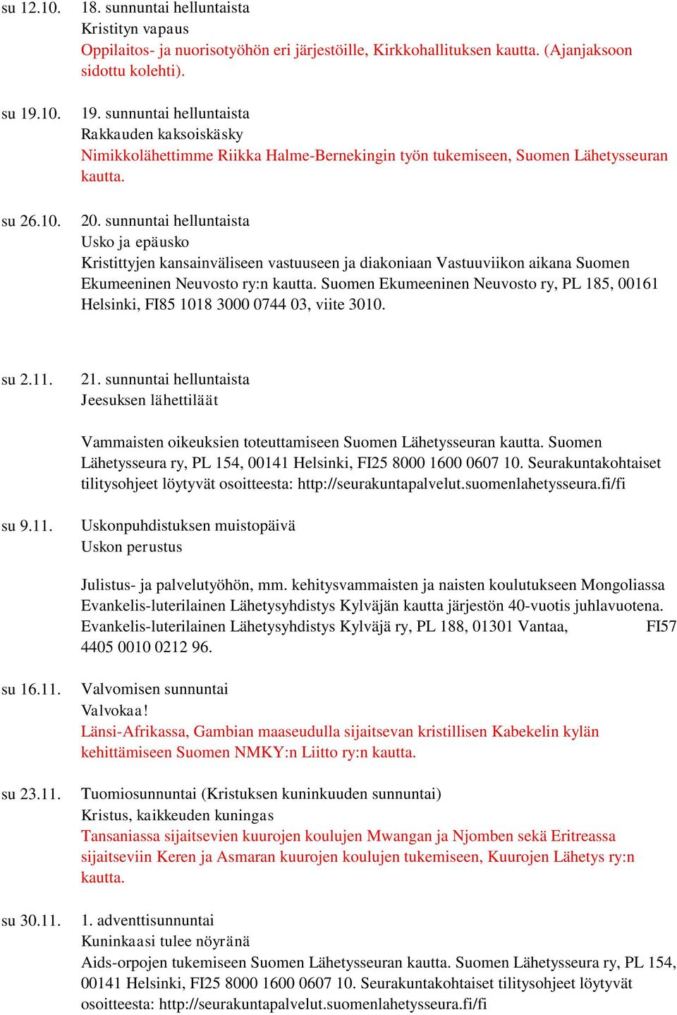 Helsinki, FI85 1018 3000 0744 03, viite 3010. su 2.11. 21.