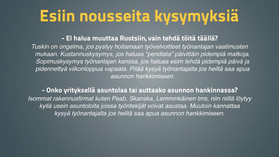 Sopimuskysymys työnantajan kanssa, jos haluaa esim tehdä pidempiä päivä ja pidennettyä viikonloppua vapaata.