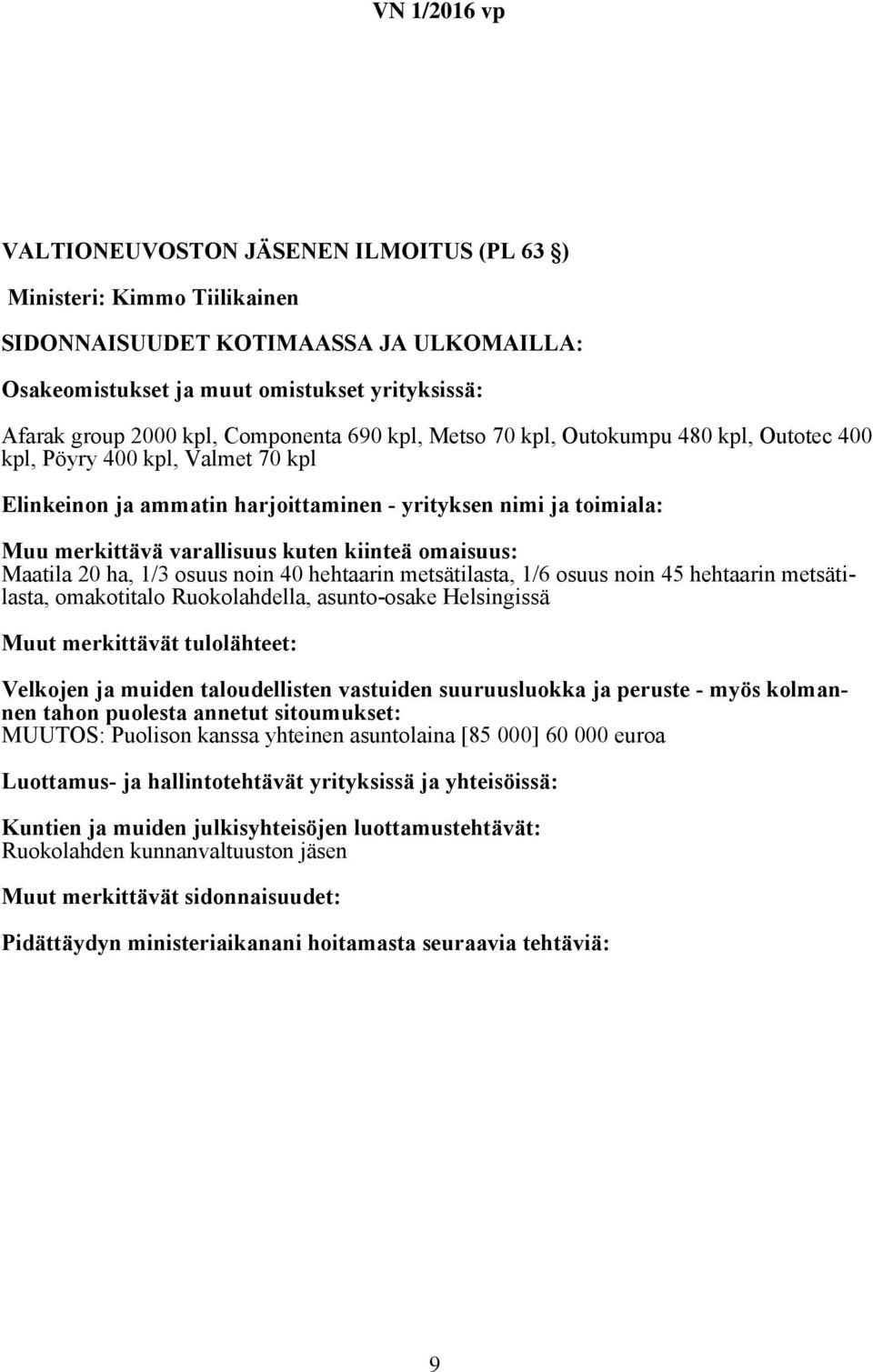 metsätilasta, 1/6 osuus noin 45 hehtaarin metsätilasta, omakotitalo Ruokolahdella, asunto-osake