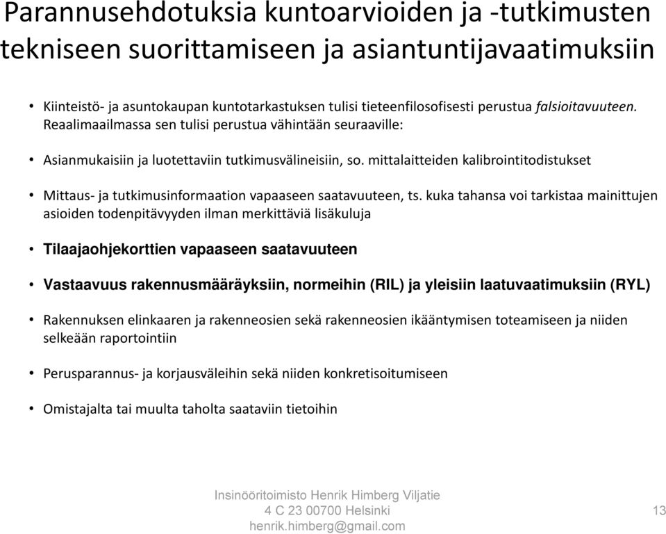 mittalaitteiden kalibrointitodistukset Mittaus- ja tutkimusinformaation vapaaseen saatavuuteen, ts.