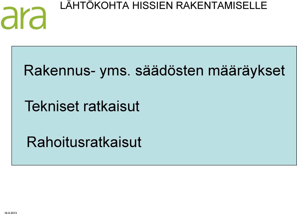 yms. säädösten määräykset