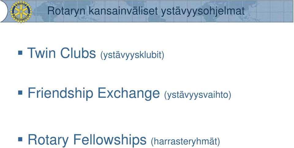 (ystävyysklubit) Friendship