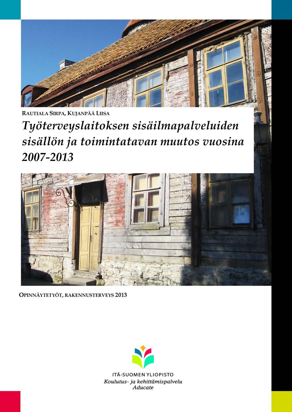 sisällön ja toimintatavan muutos
