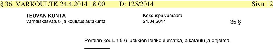 Varhaiskasvatus- ja koulutuslautakunta 24.