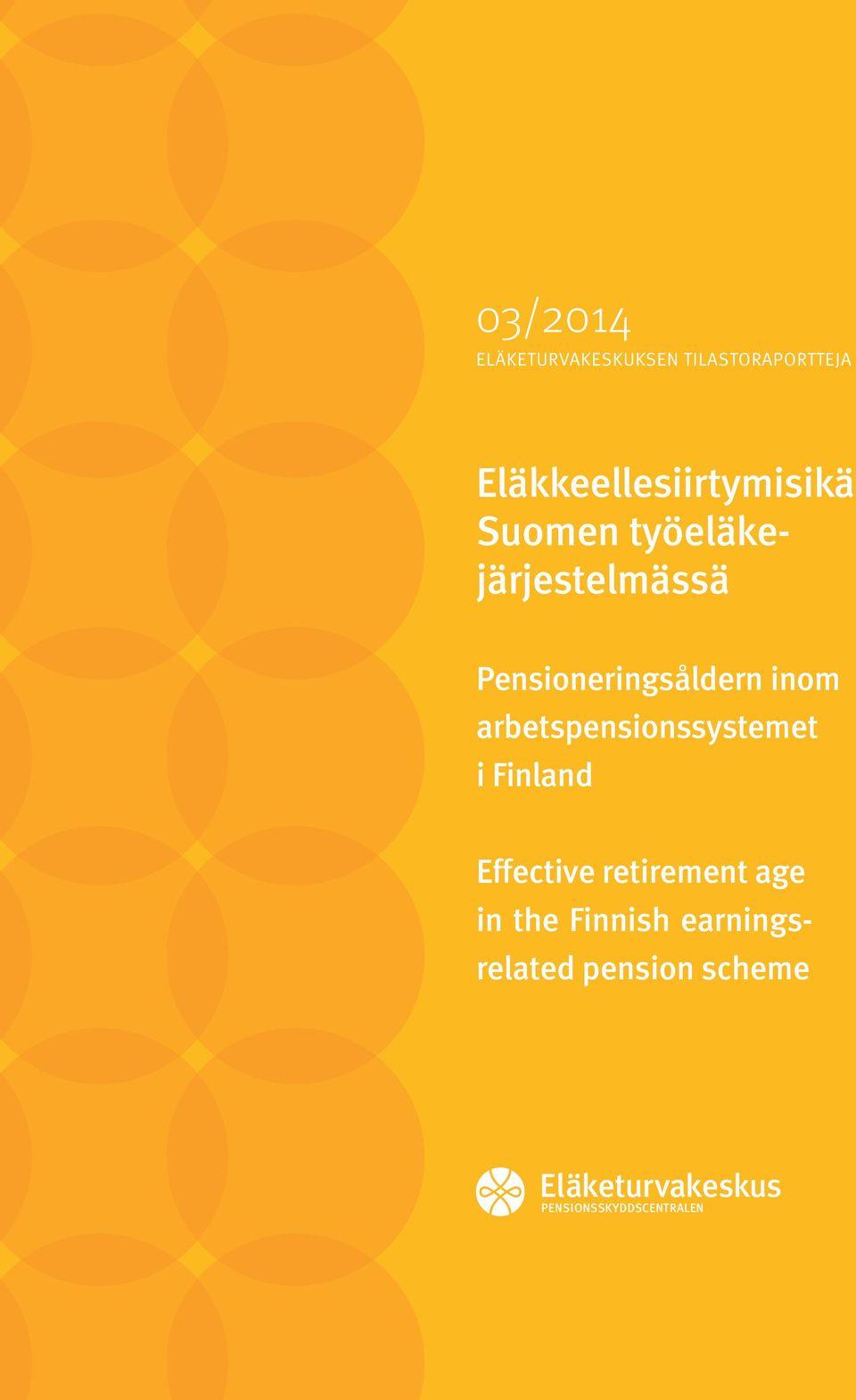 Pensioneringsåldern inom arbetspensionssystemet i Finland