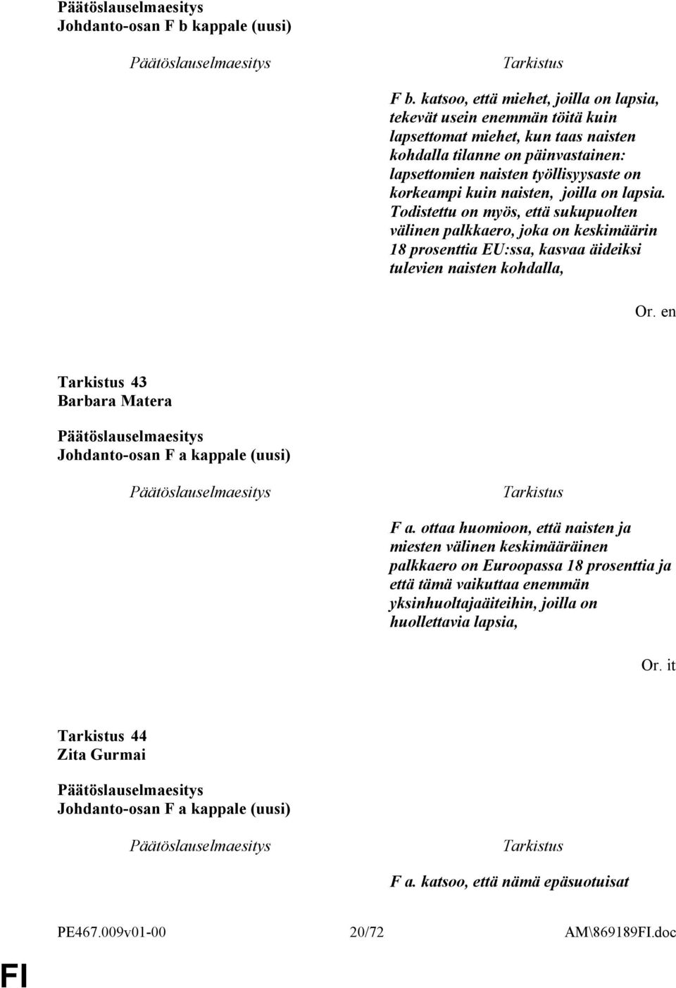 kuin naisten, joilla on lapsia.