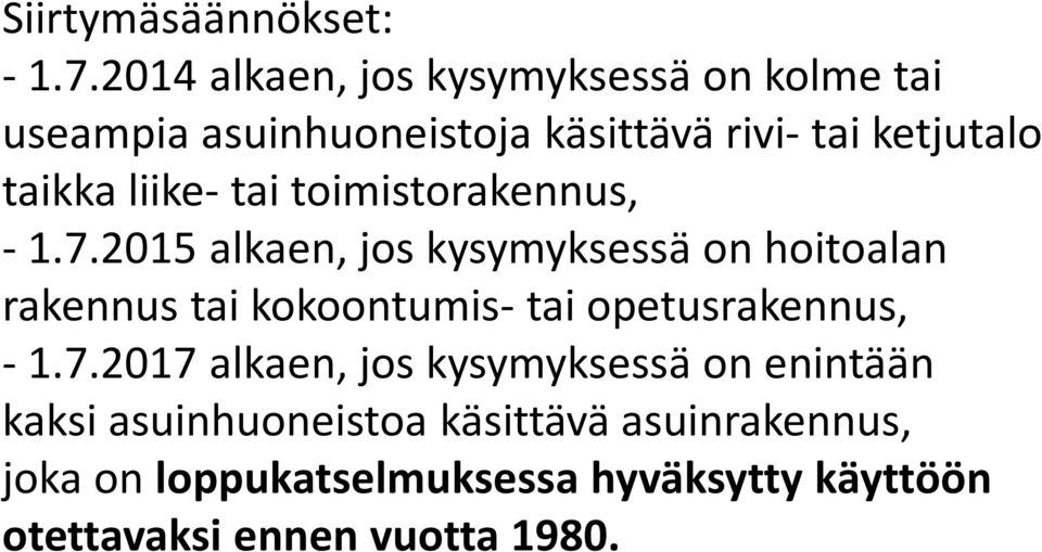 liike- tai toimistorakennus, - 1.7.