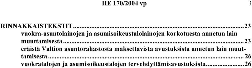 annetun lain muuttamisesta.