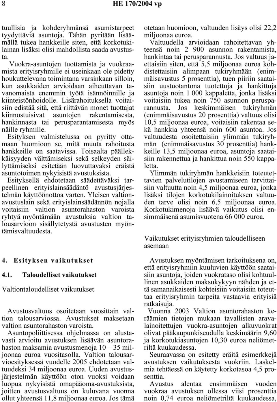 isännöinnille ja kiinteistönhoidolle.