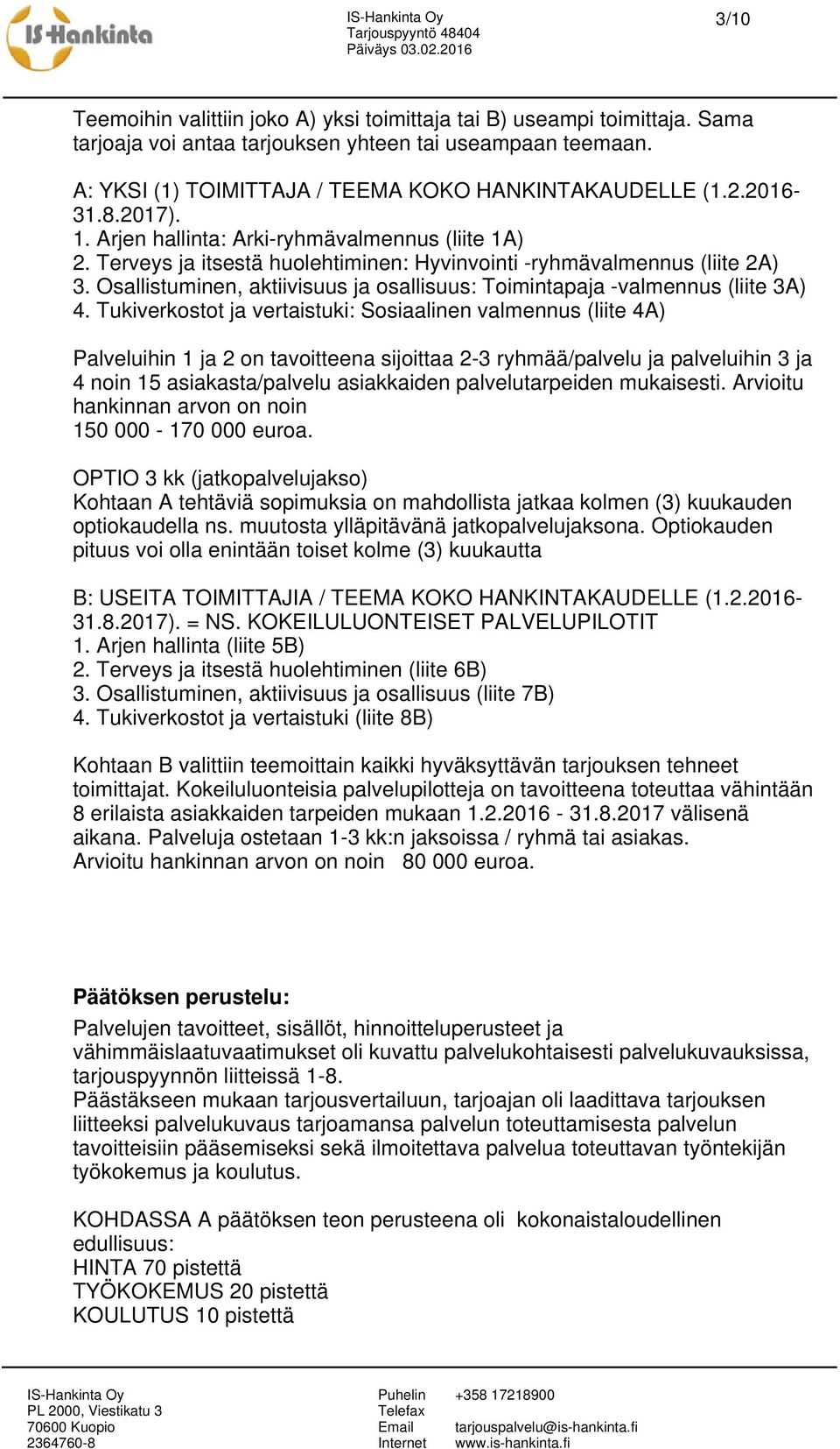 Osallistuminen, aktiivisuus ja osallisuus: Toimintapaja -valmennus (liite 3A) 4.