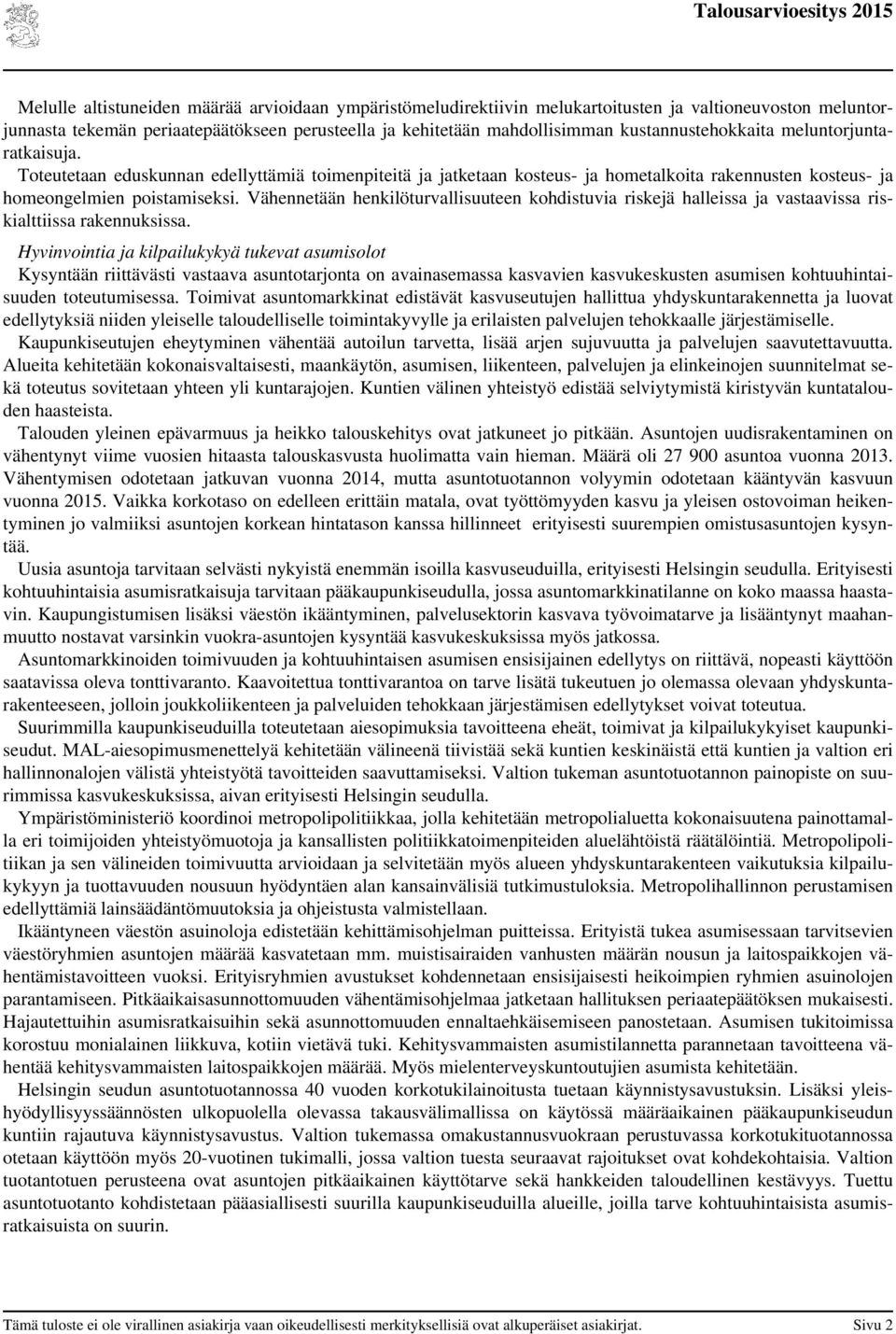 Vähennetään henkilöturvallisuuteen kohdistuvia riskejä halleissa ja vastaavissa riskialttiissa rakennuksissa.