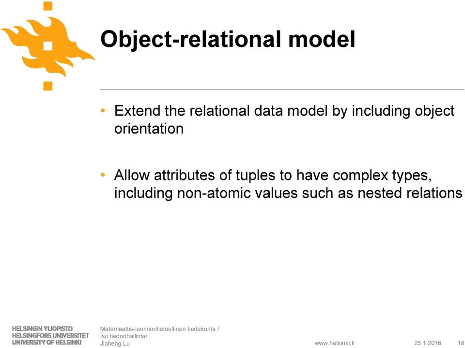 attributes of tuples to have complex types,