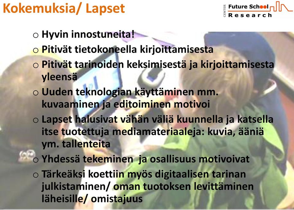 teknologian käyttäminen mm.