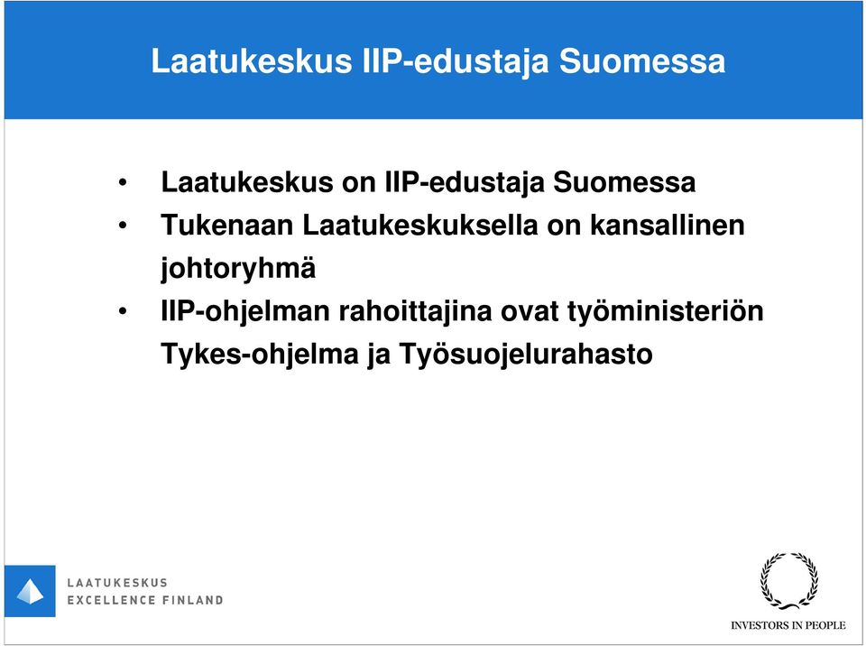 kansallinen johtoryhmä IIP-ohjelman rahoittajina