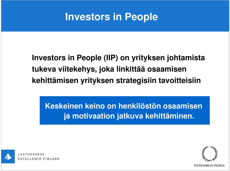 kehittämisen yrityksen strategisiin tavoitteisiin Keskeinen