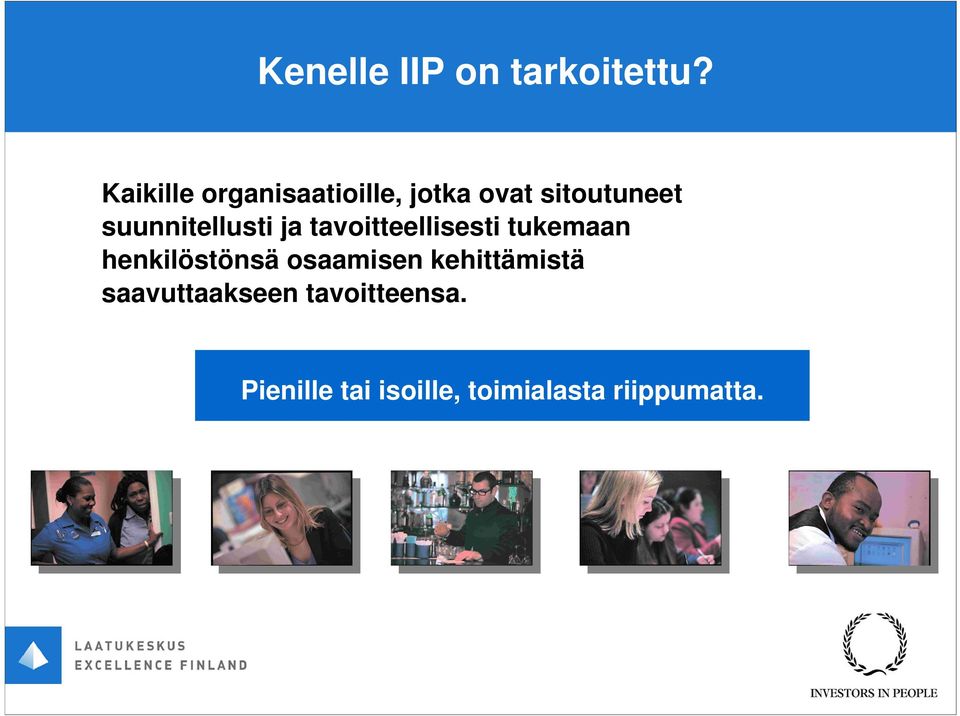 suunnitellusti ja tavoitteellisesti tukemaan henkilöstönsä