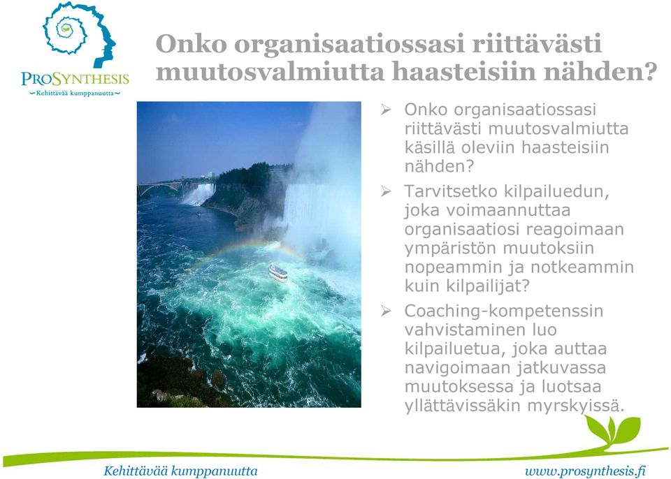 Tarvitsetko kilpailuedun, joka voimaannuttaa organisaatiosi reagoimaan ympäristön muutoksiin nopeammin ja