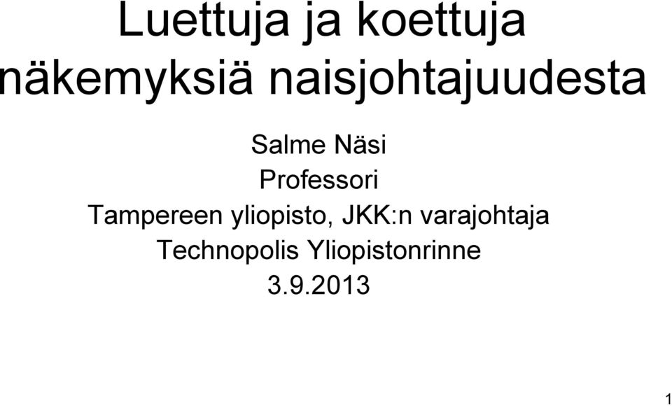 Professori Tampereen yliopisto, JKK:n