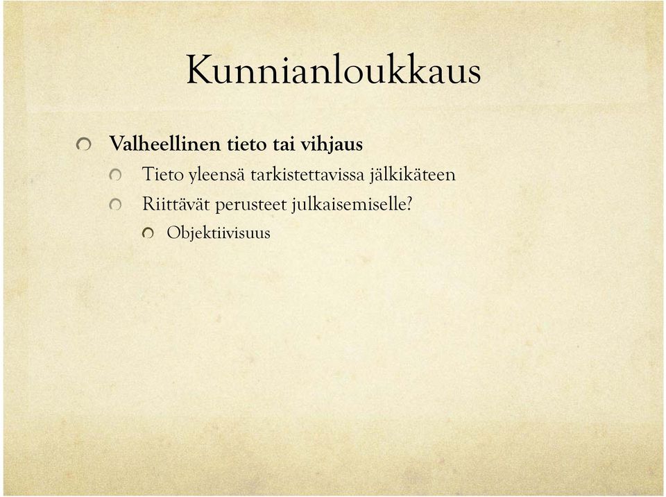 tarkistettavissa jälkikäteen