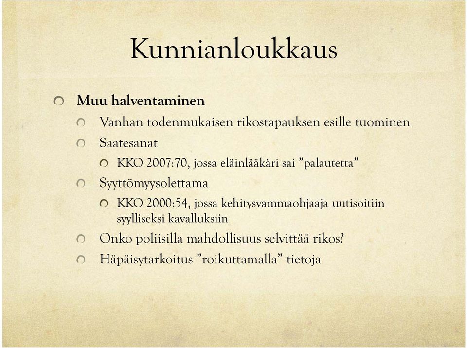 Syyttömyysolettama KKO 2000:54, jossa kehitysvammaohjaaja uutisoitiin