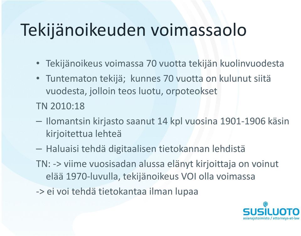 vuosina 1901 1906 käsin kirjoitettua lehteä Haluaisi tehdä digitaalisen tietokannan lehdistä TN: > viime vuosisadan