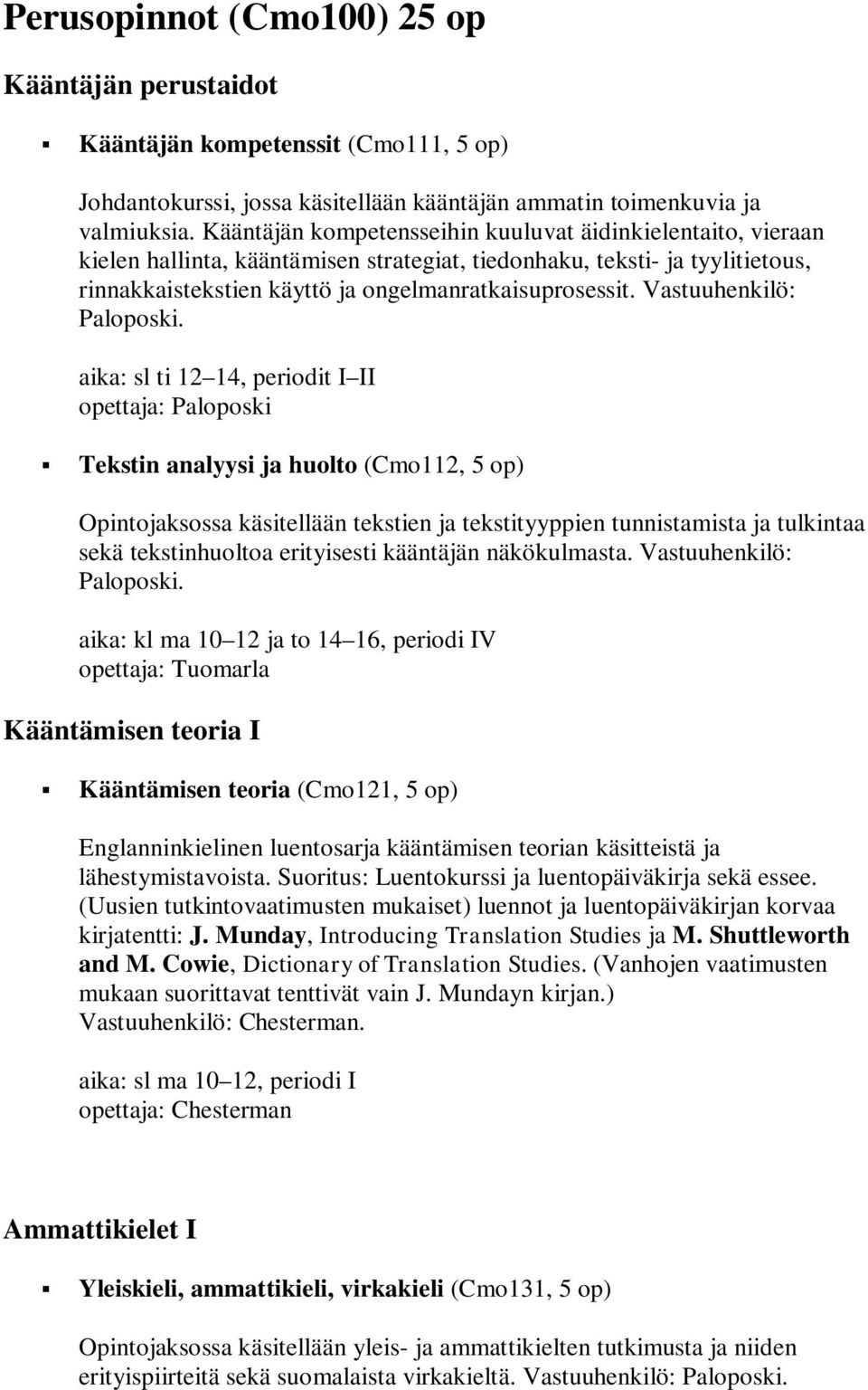 Vastuuhenkilö: Paloposki.