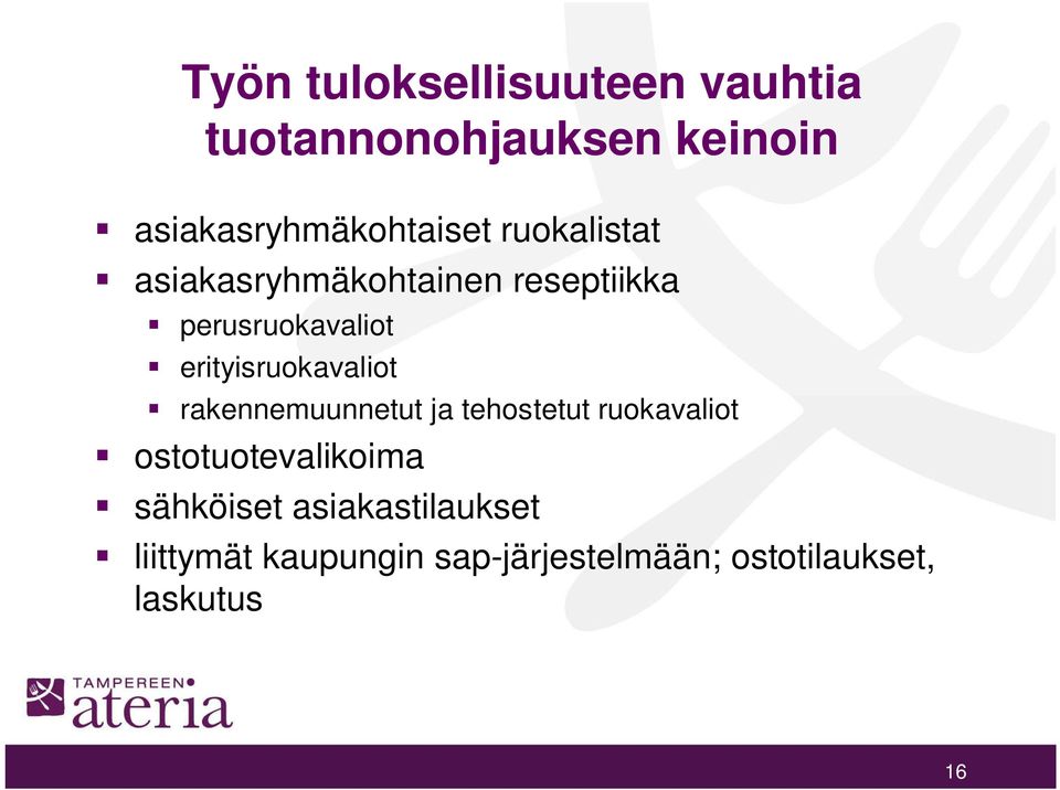 perusruokavaliot erityisruokavaliot rakennemuunnetut ja tehostetut ruokavaliot