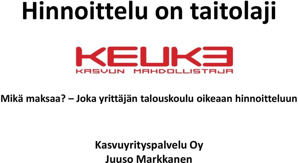 Joka yrittäjän talouskoulu