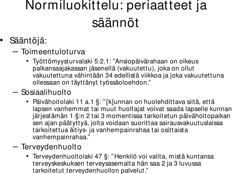 Sosiaalihuolto Päivähoitolaki 11 a.