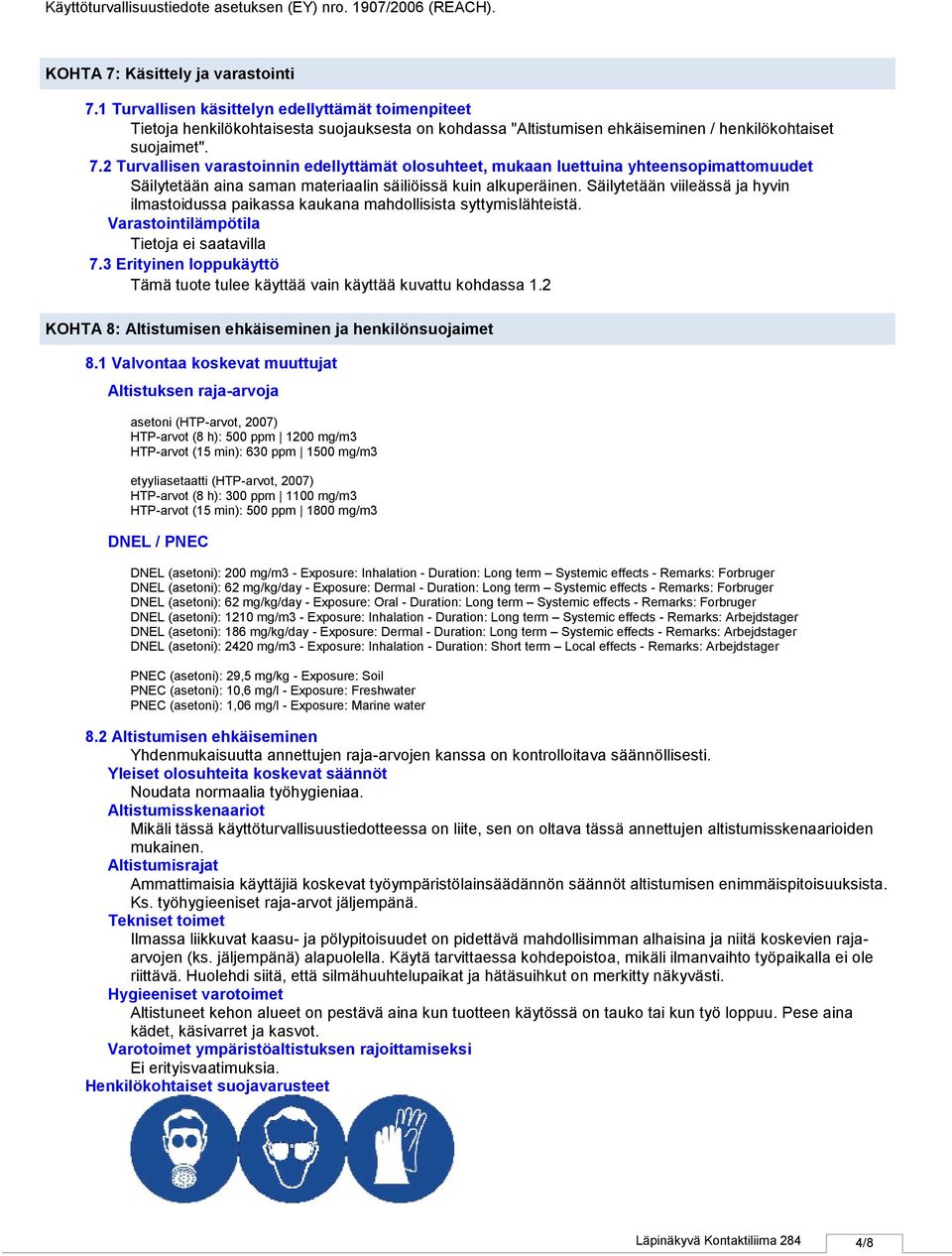 2 KOHTA 8: Altistumisen ehkäiseminen ja henkilönsuojaimet 8.