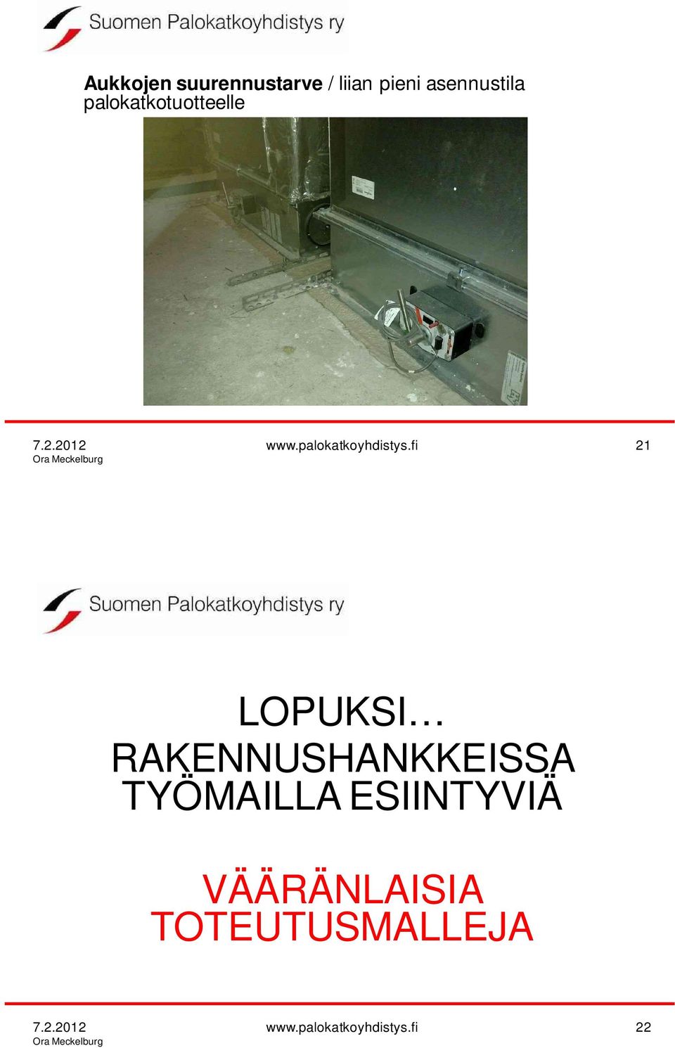 fi 21 LOPUKSI RAKENNUSHANKKEISSA TYÖMAILLA ESIINTYVIÄ