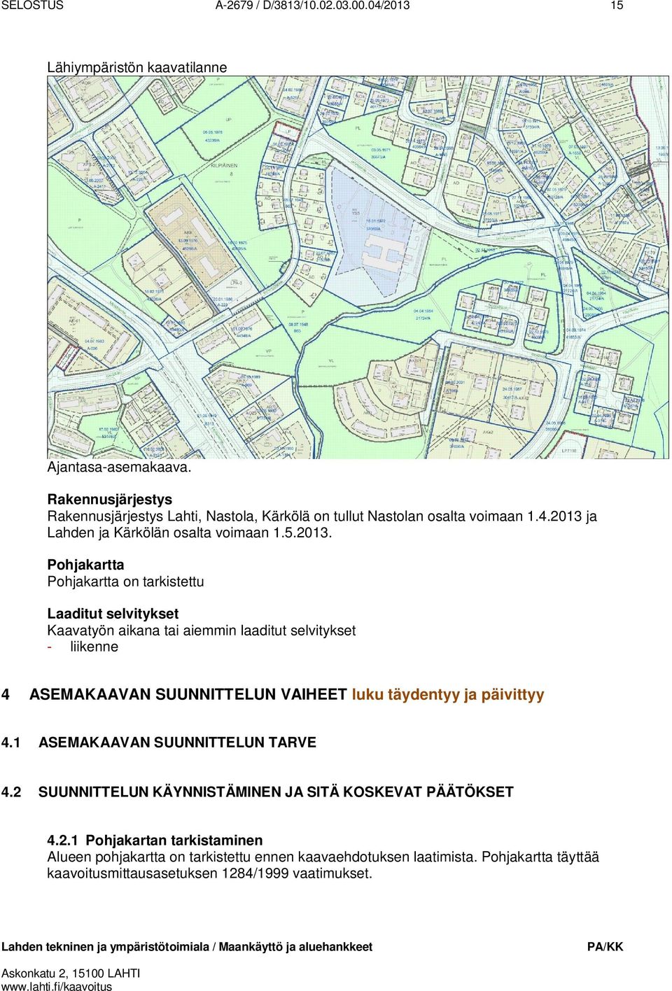 ja Lahden ja Kärkölän osalta voimaan 1.5.2013.