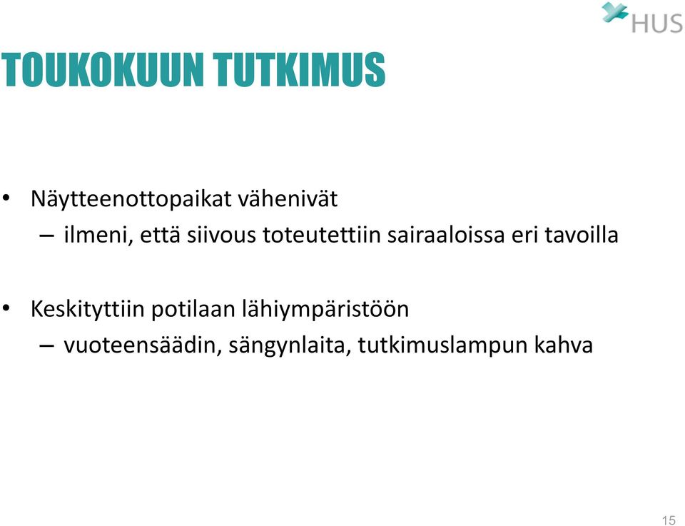 eri tavoilla Keskityttiin potilaan