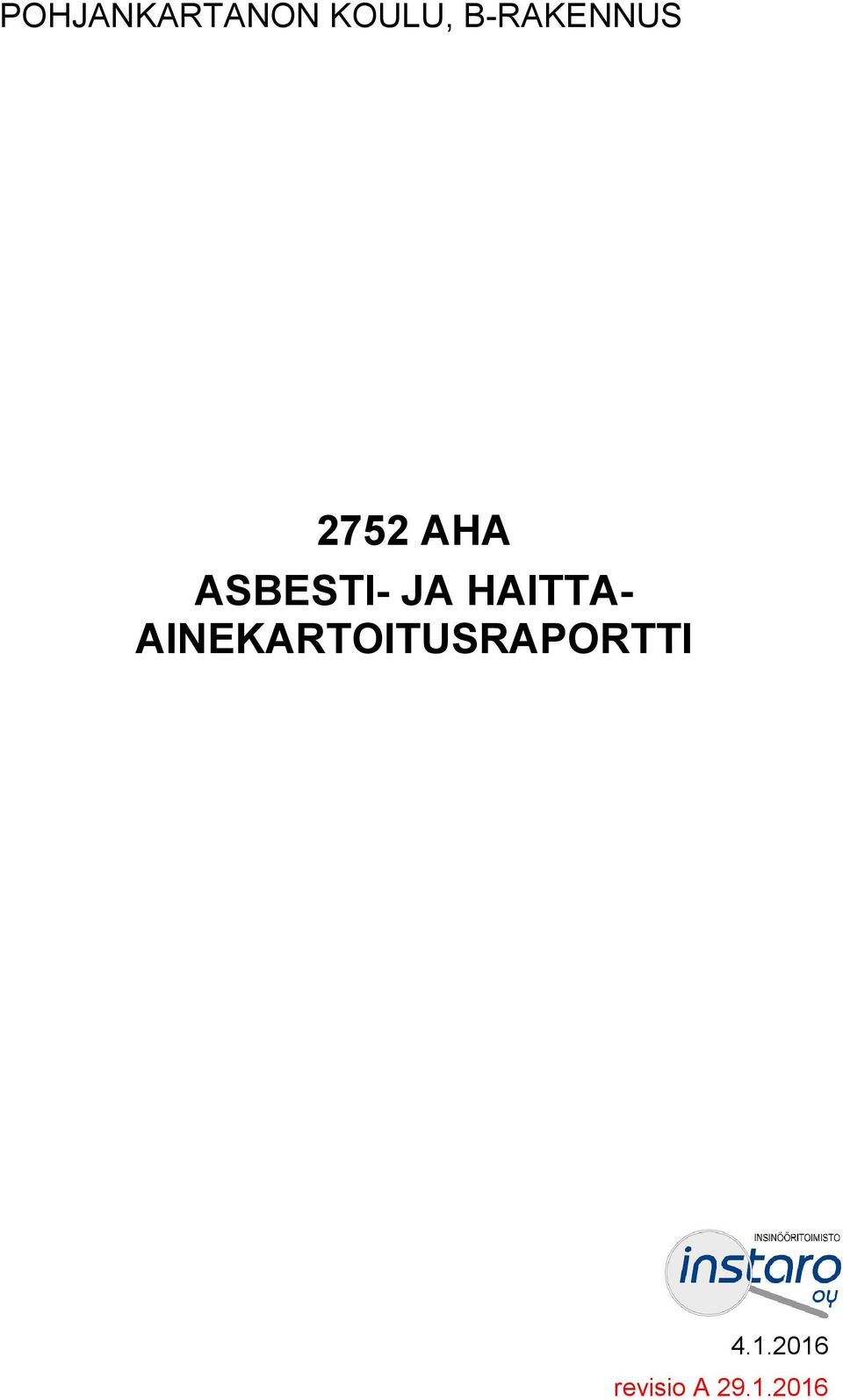 ASBESTI- JA HAITTA-