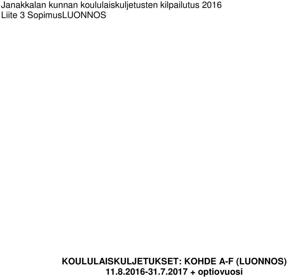 SopimusLUONNOS KOULULAISKULJETUKSET: