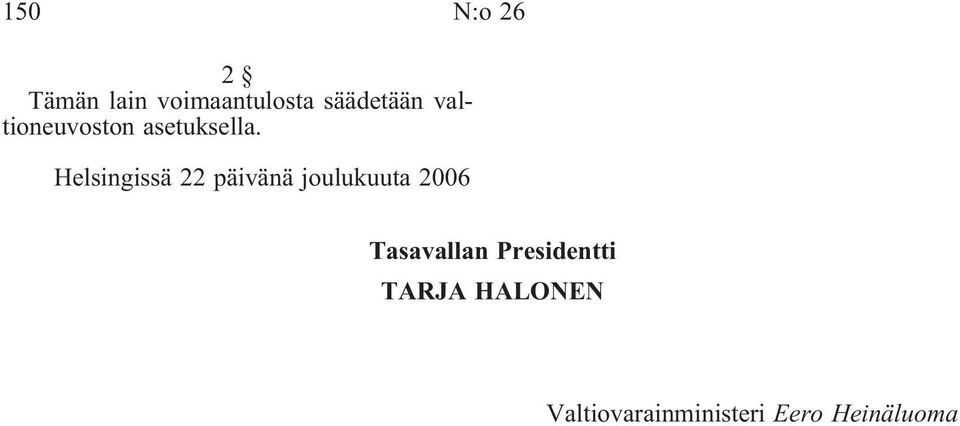 Helsingissä 22 päivänä joulukuuta 2006