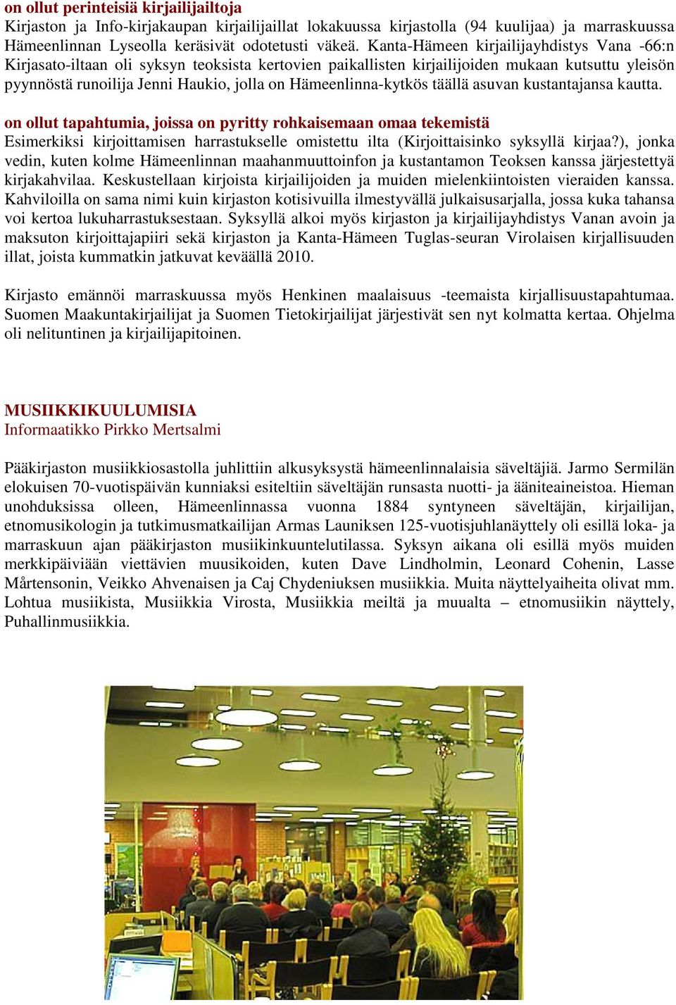 Hämeenlinna-kytkös täällä asuvan kustantajansa kautta.