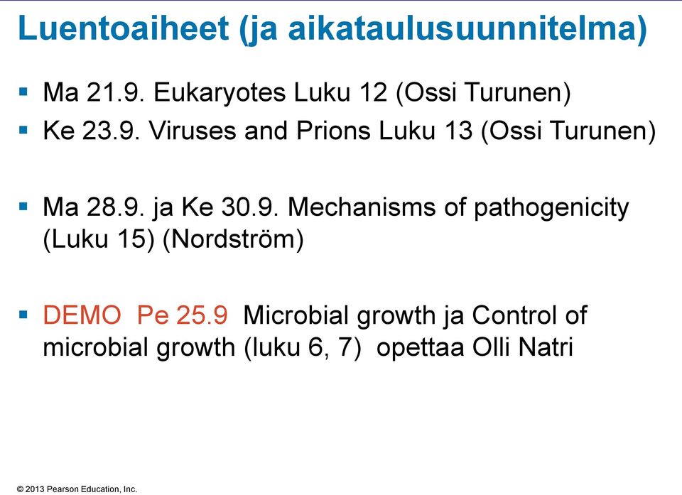 Viruses and Prions Luku 13 (Ossi Turunen) Ma 28.9.