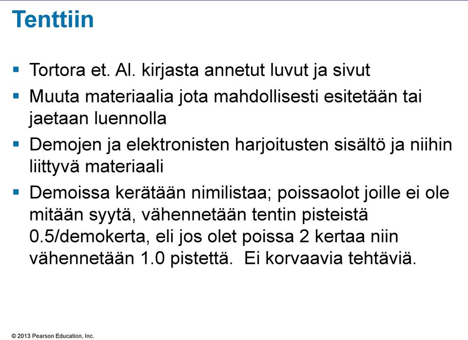 luennolla Demojen ja elektronisten harjoitusten sisältö ja niihin liittyvä materiaali Demoissa