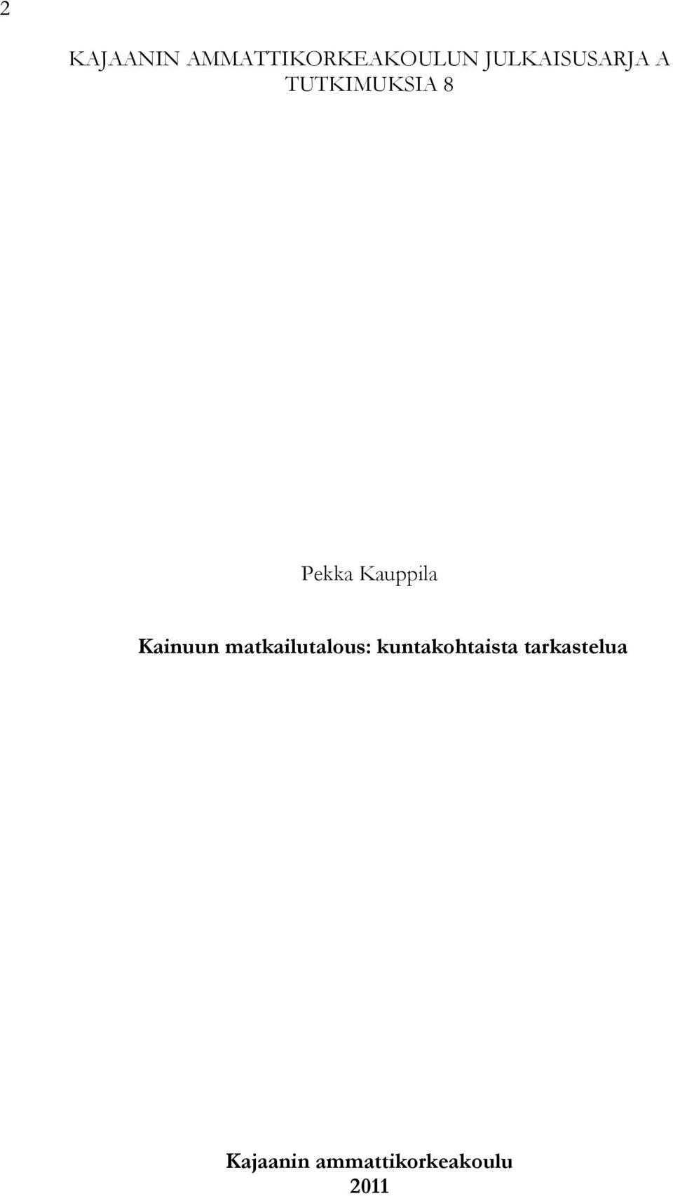 Kauppila Kainuun matkailutalous: