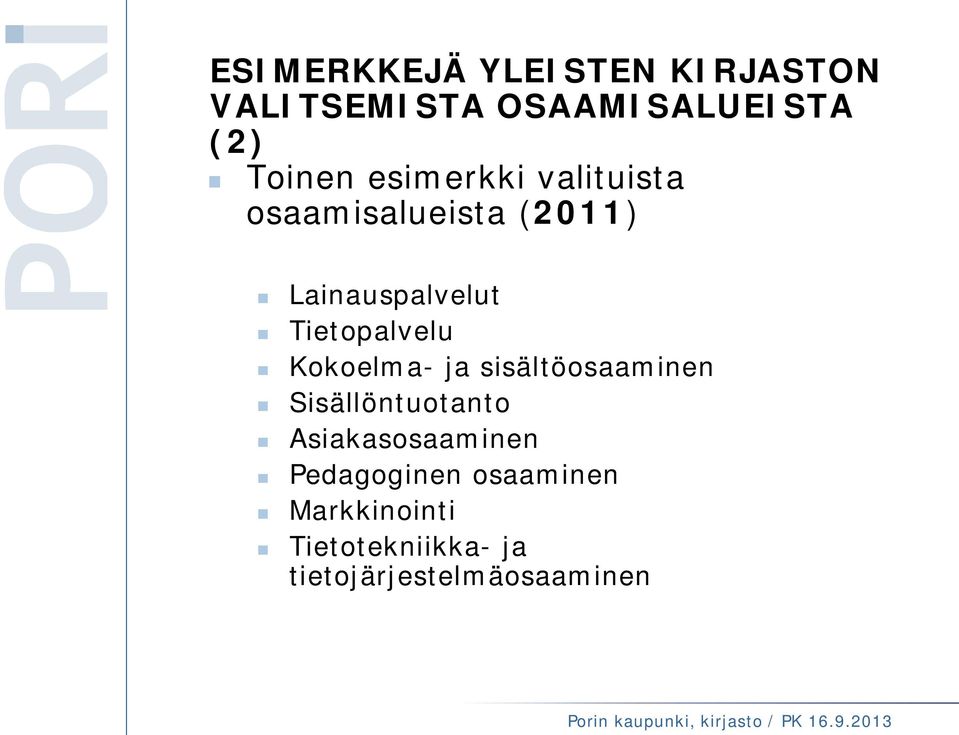 Tietopalvelu Kokoelma- ja sisältöosaaminen Sisällöntuotanto