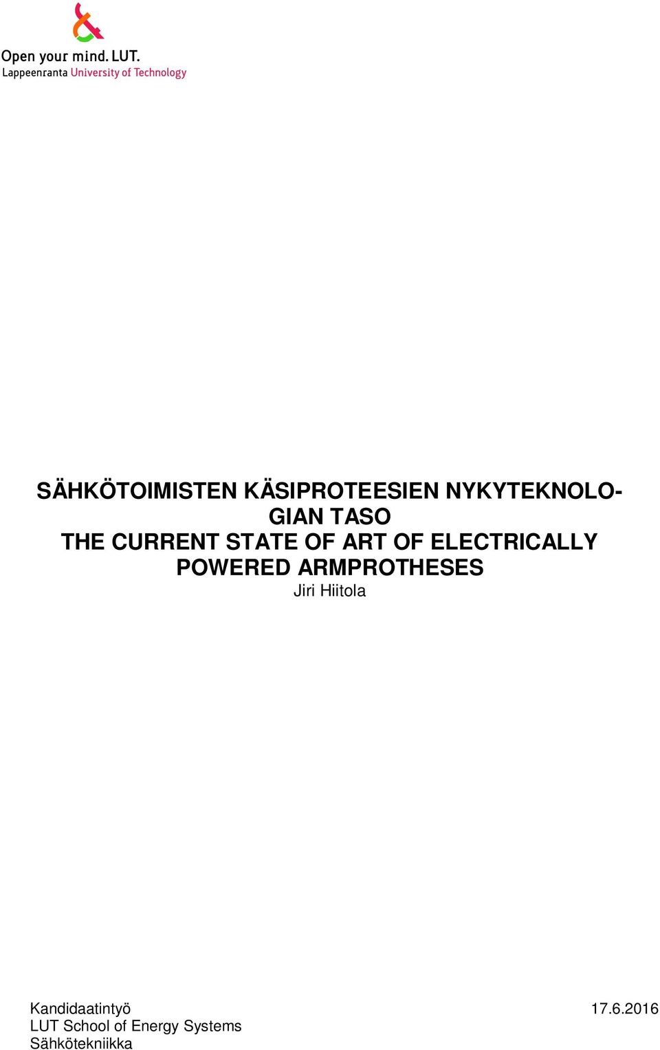 POWERED ARMPROTHESES Jiri Hiitola Kandidaatintyö