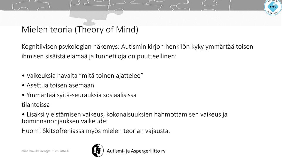 asemaan Ymmärtää syitä-seurauksia sosiaalisissa tilanteissa Lisäksi yleistämisen vaikeus, kokonaisuuksien