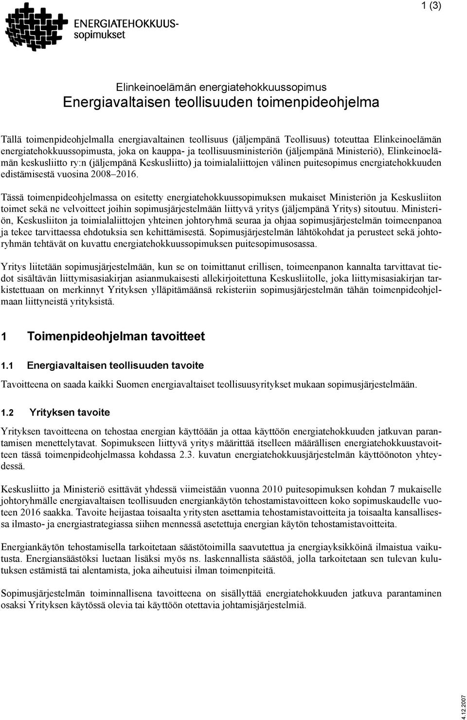 energiatehokkuuden edistämisestä vuosina 2008 2016.