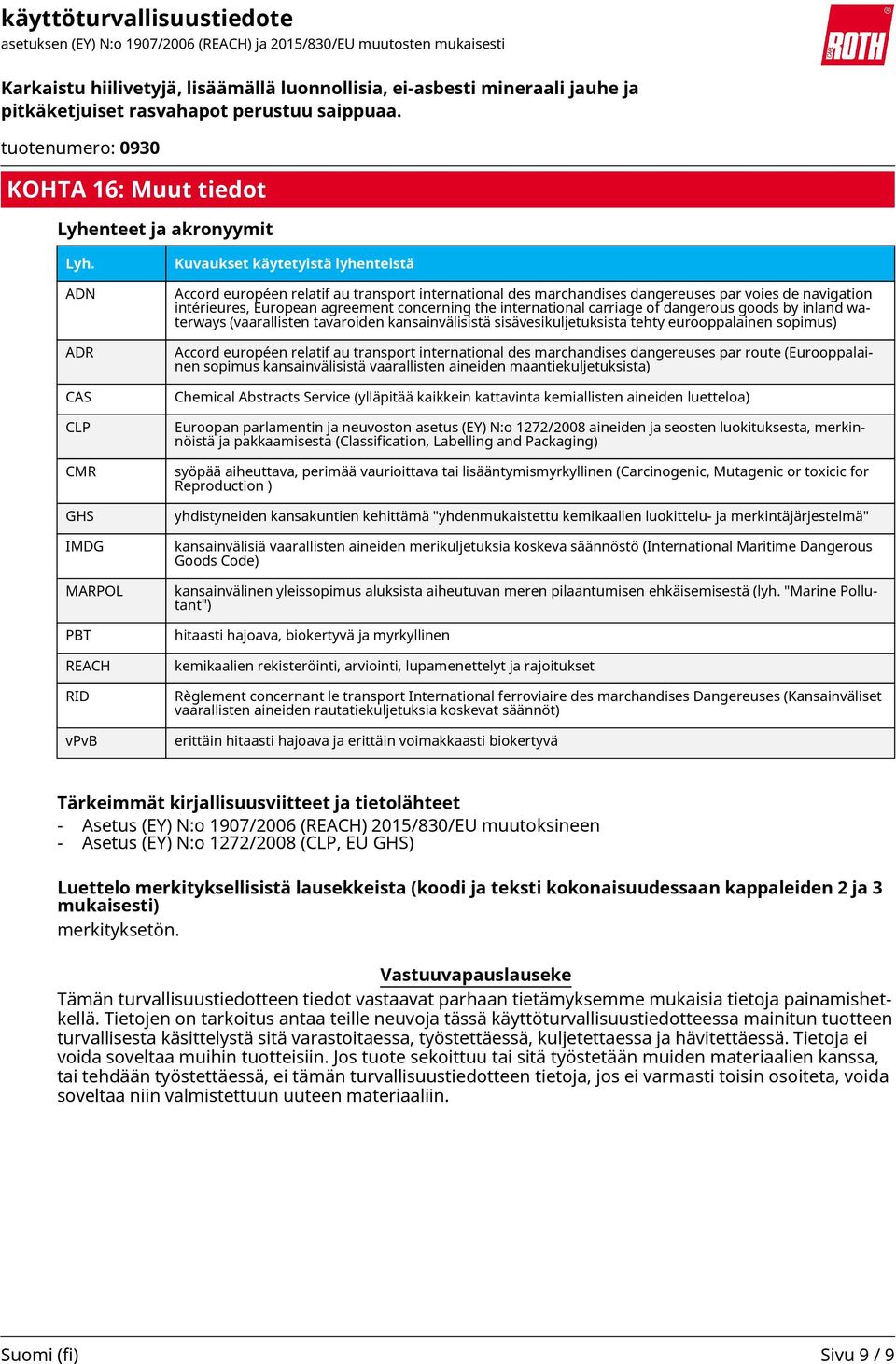 intérieures, European agreement concerning the international carriage of dangerous goods by inland waterways (vaarallisten tavaroiden kansainvälisistä sisävesikuljetuksista tehty eurooppalainen