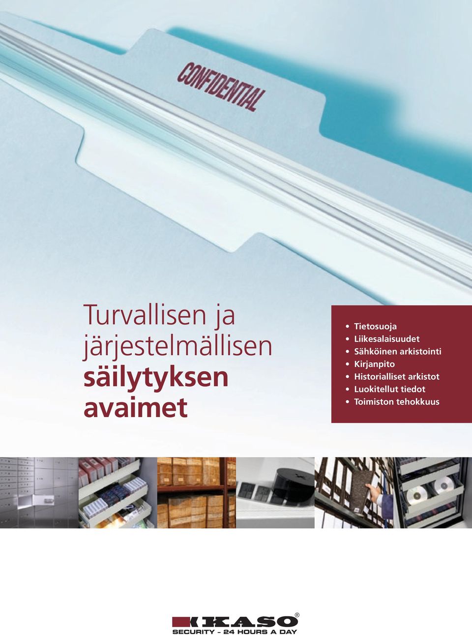 Liikesalaisuudet Sähköinen arkistointi