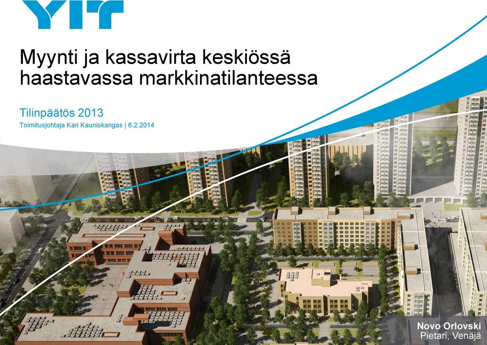 Toimitusjohtaja Kari Kauniskangas 6.2.