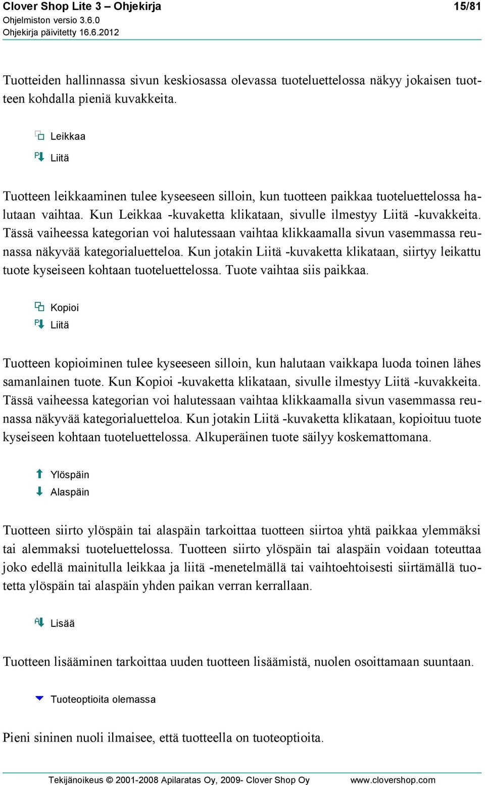 Tässä vaiheessa kategorian voi halutessaan vaihtaa klikkaamalla sivun vasemmassa reunassa näkyvää kategorialuetteloa.
