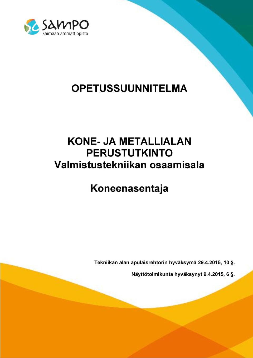 Koneenasentaja Tekniikan alan apulaisrehtorin