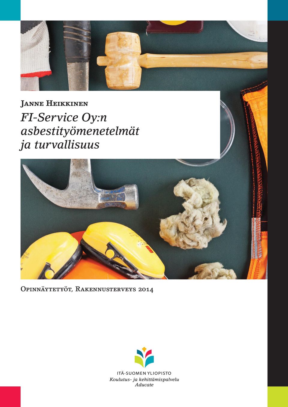 asbestityömenetelmät ja